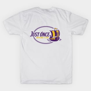 Minnesota Vikings Fans - Just Once Before I Die: Battleship T-Shirt